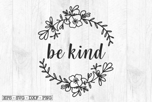 Be Kind Svg, Kindness Svg, Christian Svg