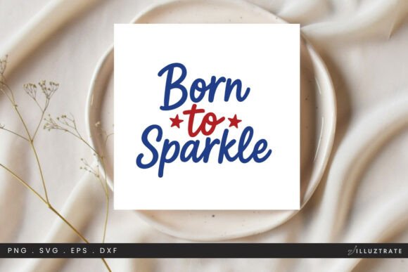 Born to Sparkle SVG Clipart