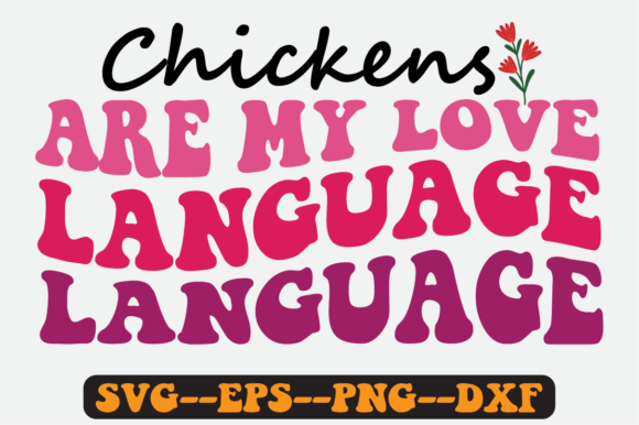 Chickens Are My Love Language Retro Svg