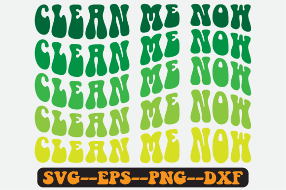 Clean Me Now Earth Quote Groovy SVG