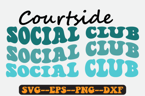 Courtside Social Club Quote Retro Svg