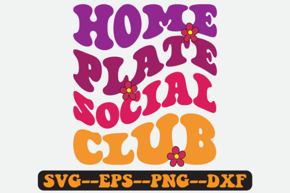 Home Plate Social Club Quote Retro Svg