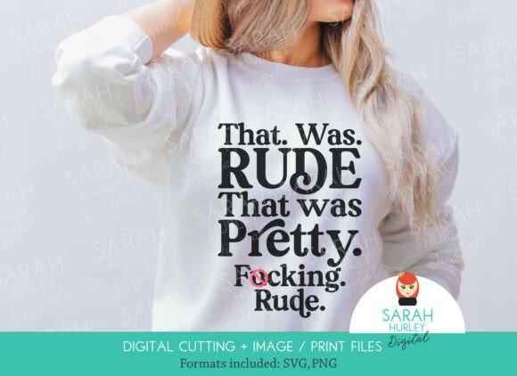 That Was Rude Funny Quote