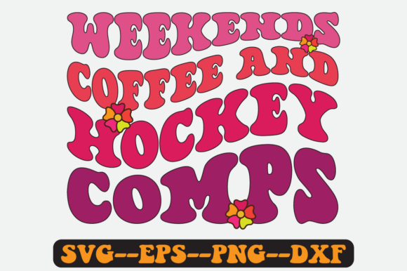 Weekends Coffee and Hockey Comps Svg